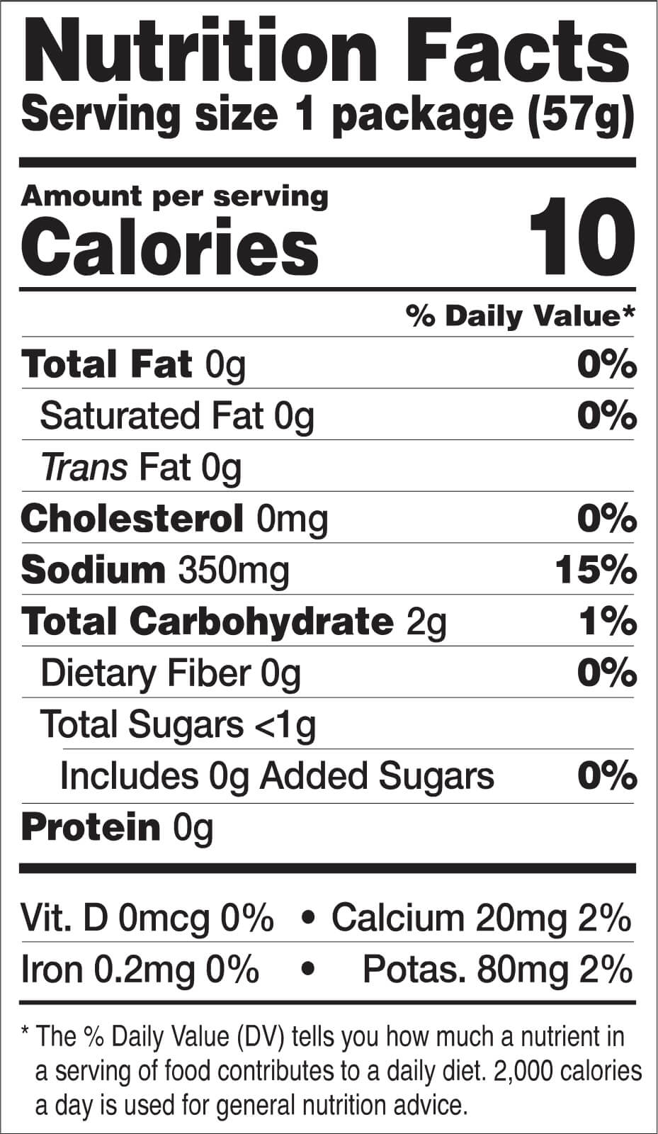 Nutrition Facts label for olives. Serving size: 1 package (57g). Per serving: 10 calories, 0g total fat, 0g saturated fat, 0g trans fat, 0mg cholesterol, 350mg sodium (15% DV), 2g total carbohydrate (1% DV) with 0g dietary fiber, less than 1g total sugars, 0g added sugars, 0g protein. Micronutrients: 0mcg vitamin D (0% DV), 20mg calcium (2% DV), 0.2mg iron (0% DV), 80mg potassium (2% DV).