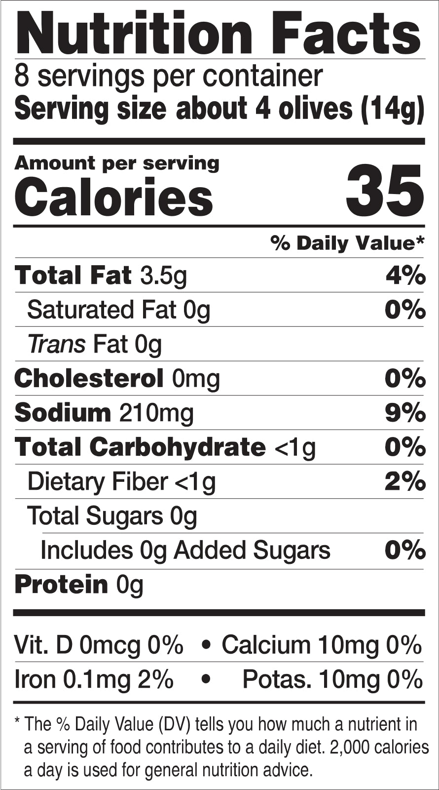 Nutrition Facts label for Freestyle Snacks Mediterranean Herb Medley Olives. Serving size: about 4 olives (14g), 8 servings per container. Per serving: 35 calories, 3.5g total fat (4% DV), 0g saturated fat, 0g trans fat, 0mg cholesterol, 210mg sodium (9% DV), less than 1g carbohydrate (0% DV) with less than 1g dietary fiber (2% DV), 0g total sugars, 0g added sugars, 0g protein. Micronutrients: 0mcg vitamin D (0% DV), 10mg calcium (0% DV), 0.1mg iron (2% DV), 10mg potassium (0% DV).
